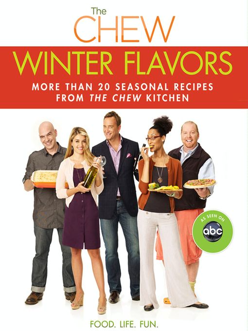 Title details for The Winter Flavors by The Chew - Available